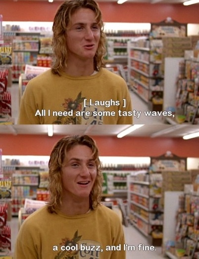 Sean Penn Spicoli Quotes Quotesgram